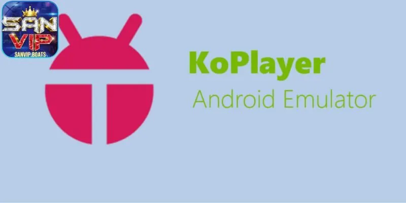 Chơi Sanvip trên KoPlayer giúp người chơi bảo vệ thông tin tối đa 