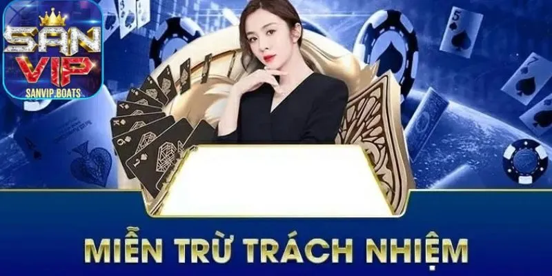 Cổng game sẽ miễn trừ trách nhiệm các sự cố xảy ra từ phía người chơi