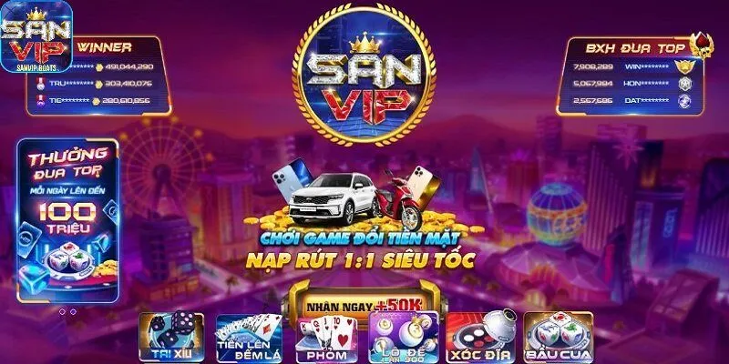 Sanvip - Cổng game giải trí cá cược chất lượng, đáng tin cậy