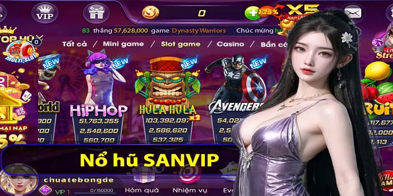 Thế giới game nổ hũ đa dạng tại Sanvip